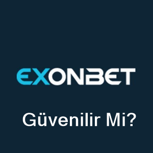 Exonbet güvenilir mi